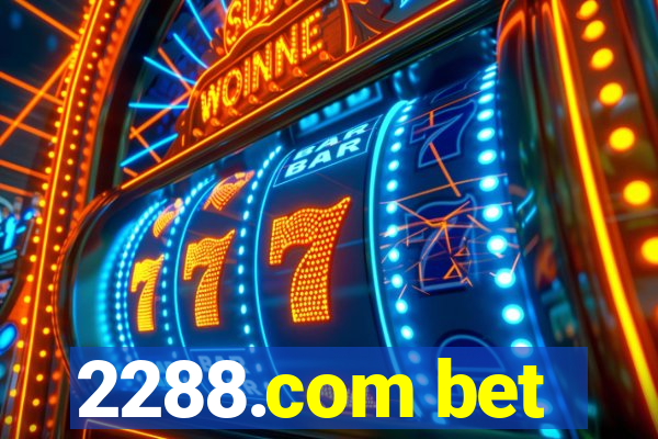 2288.com bet