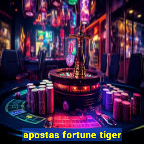 apostas fortune tiger