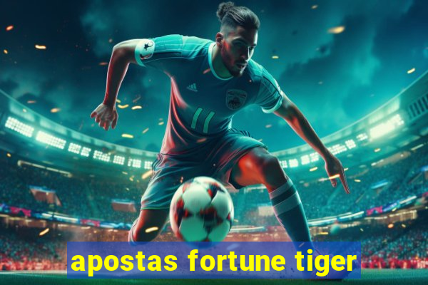 apostas fortune tiger