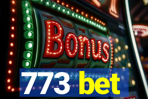 773 bet