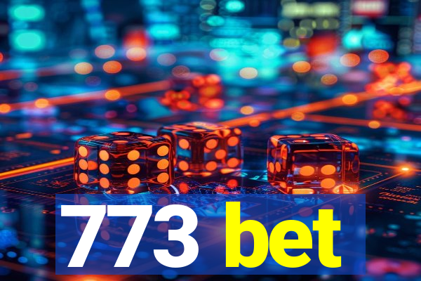 773 bet