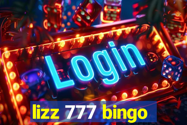 lizz 777 bingo