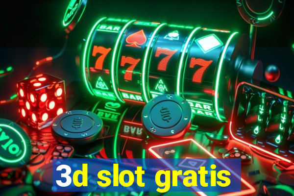 3d slot gratis