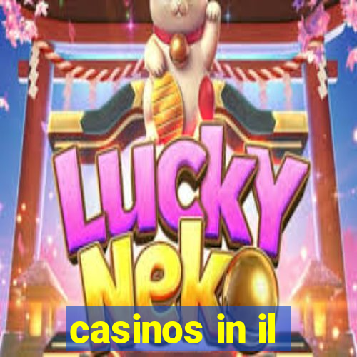 casinos in il