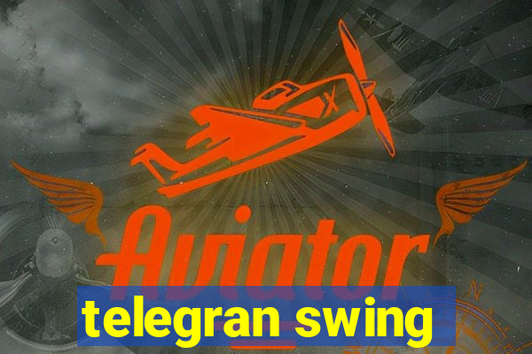 telegran swing