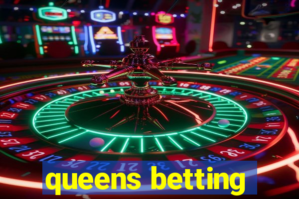 queens betting