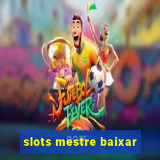 slots mestre baixar