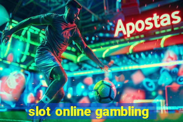 slot online gambling