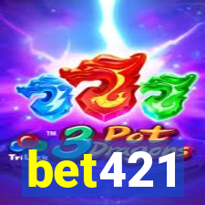 bet421