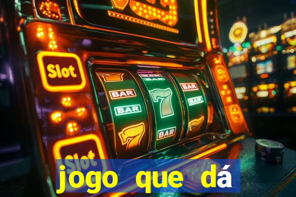 jogo que dá dinheiro sem depositar