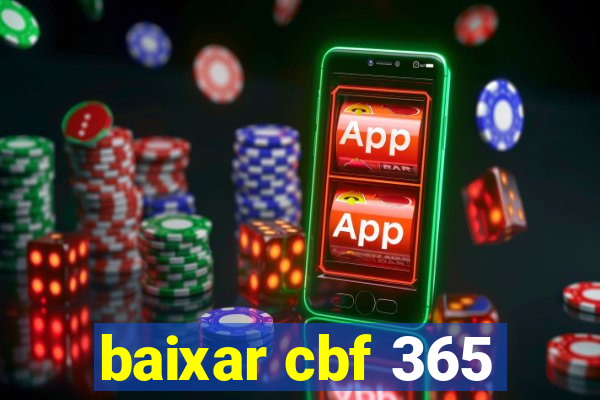 baixar cbf 365