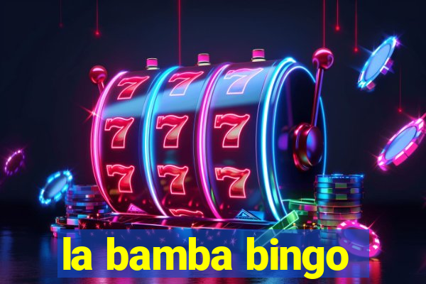 la bamba bingo