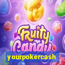 yourpokercash