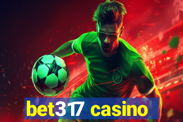 bet317 casino