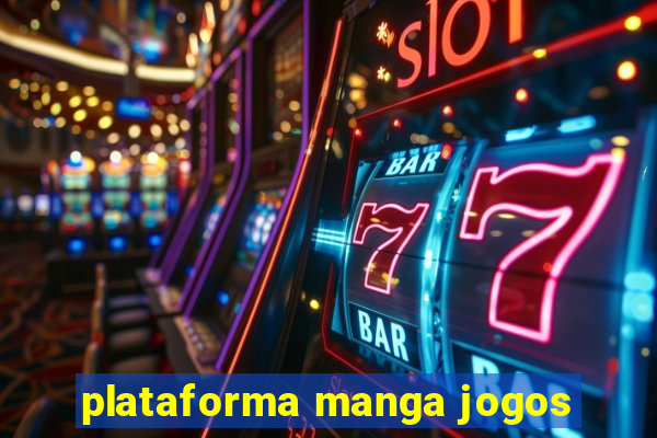 plataforma manga jogos