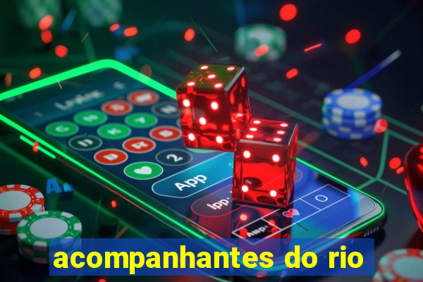 acompanhantes do rio