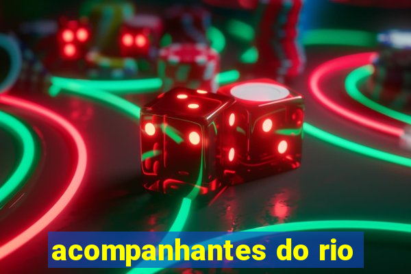 acompanhantes do rio