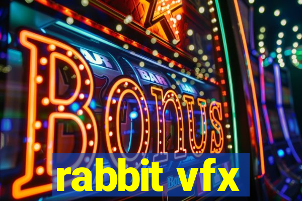 rabbit vfx