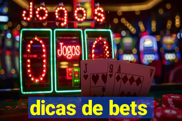 dicas de bets