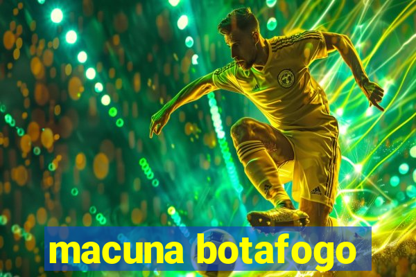 macuna botafogo