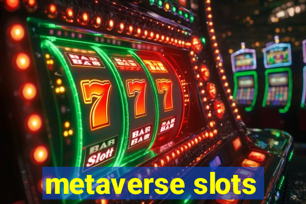 metaverse slots