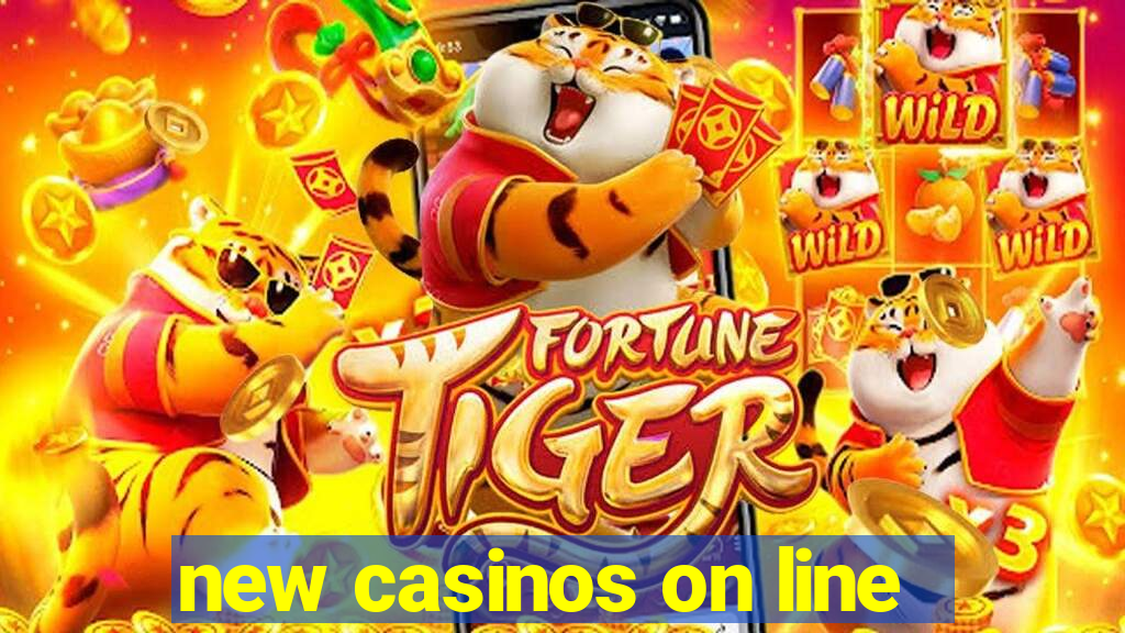 new casinos on line