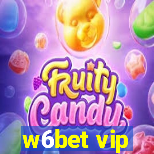 w6bet vip