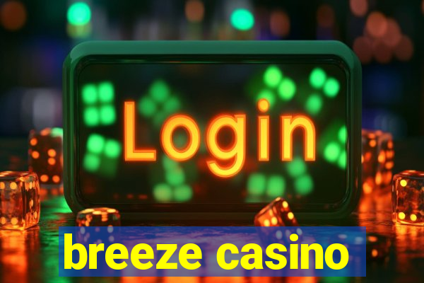 breeze casino