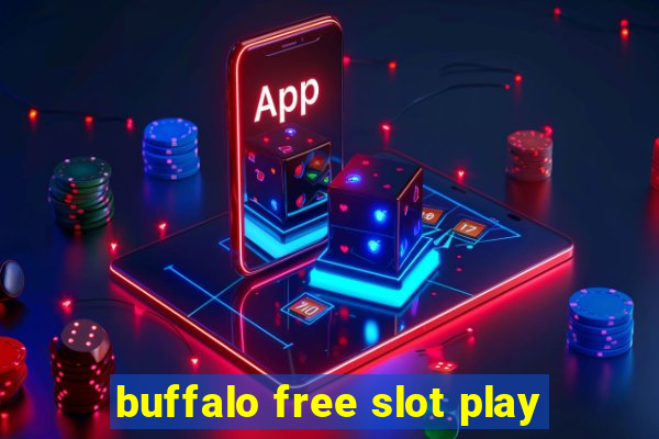 buffalo free slot play