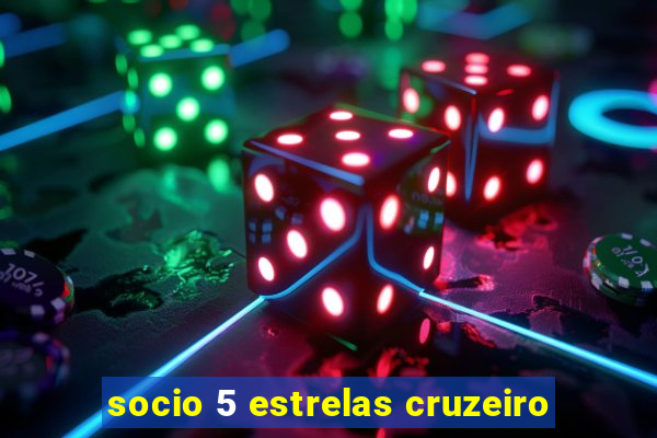 socio 5 estrelas cruzeiro