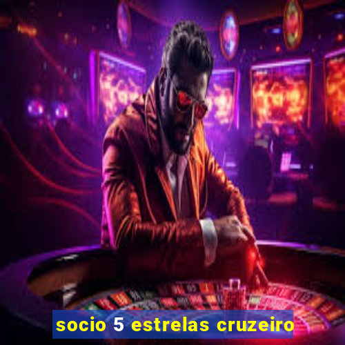 socio 5 estrelas cruzeiro