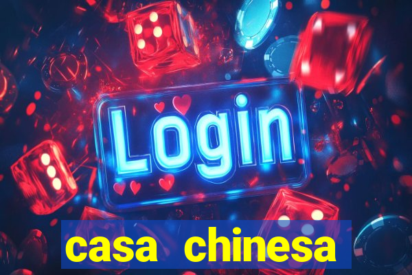 casa chinesa plataforma de jogos