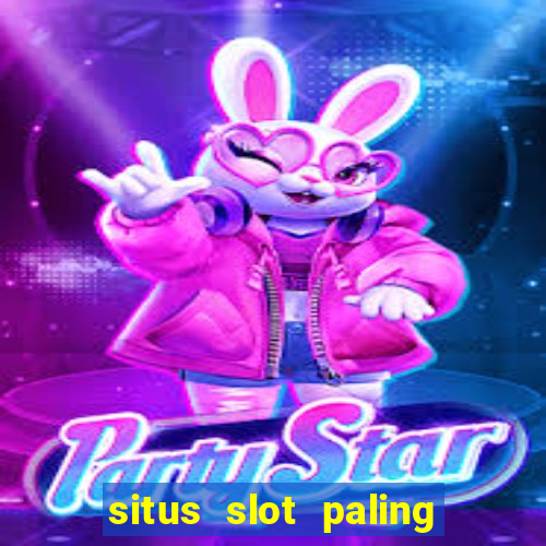 situs slot paling gacor terbaru