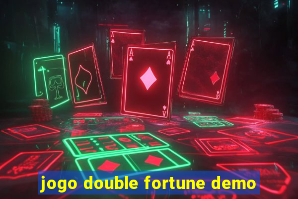 jogo double fortune demo