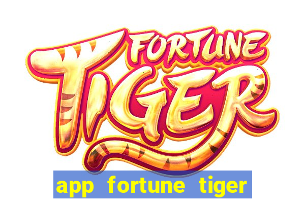 app fortune tiger slots paga mesmo