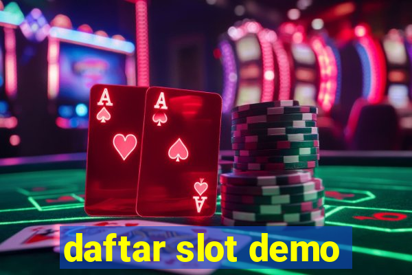 daftar slot demo