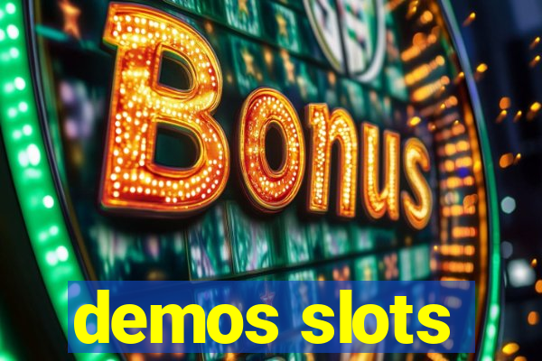 demos slots