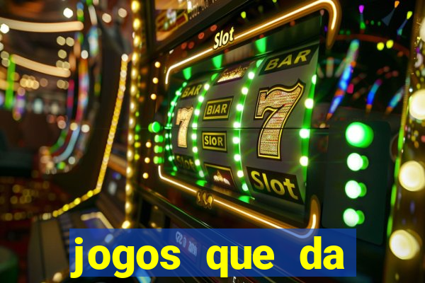 jogos que da dinheiro de verdade pix