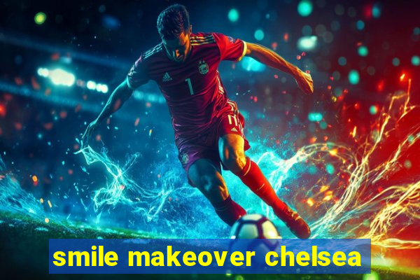 smile makeover chelsea