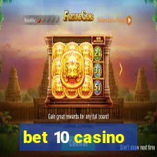 bet 10 casino