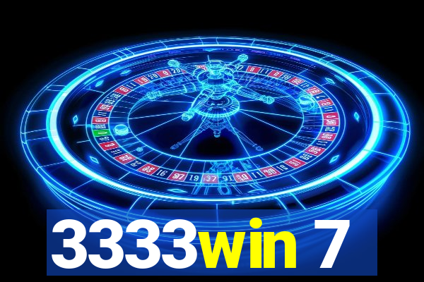 3333win 7