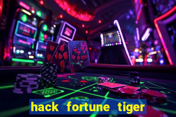 hack fortune tiger grátis download