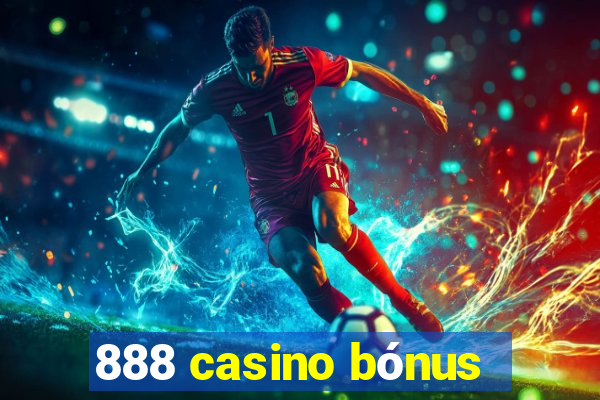 888 casino bónus