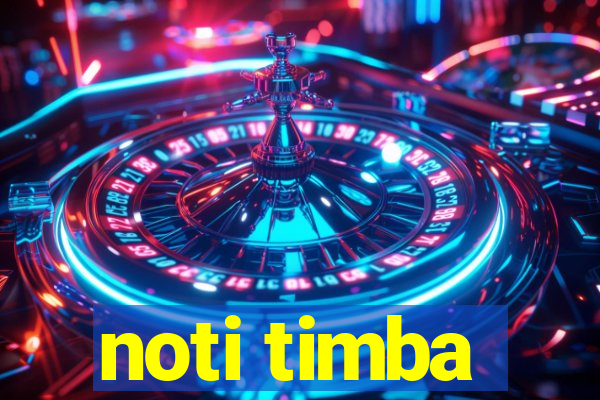 noti timba