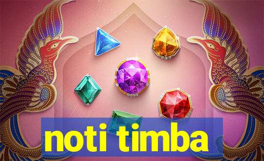 noti timba