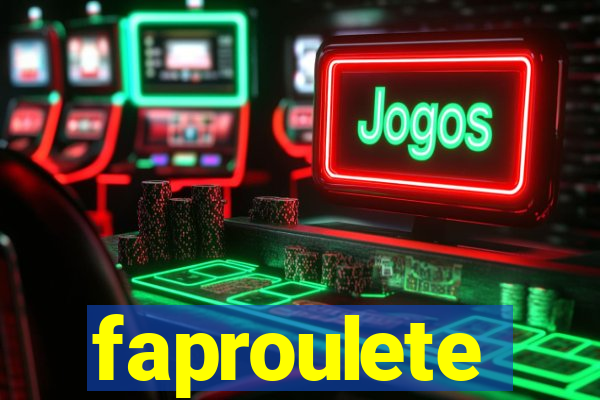 faproulete