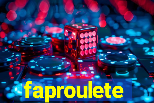 faproulete