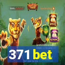 371 bet