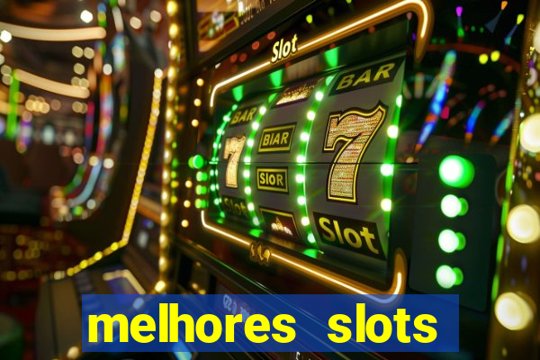 melhores slots online para ganhar dinheiro