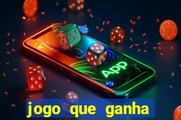 jogo que ganha dinheiro de verdade